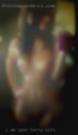 I am open with her horny wife about it.