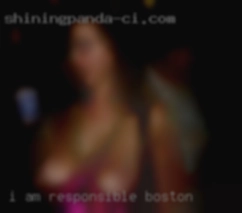 I am responsible in Boston and live by myself.