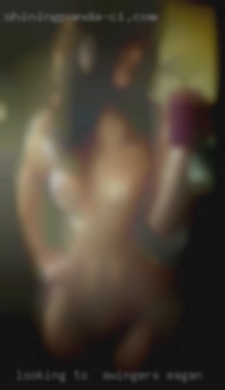 Looking to swingers Eagan  meet someone exciting!